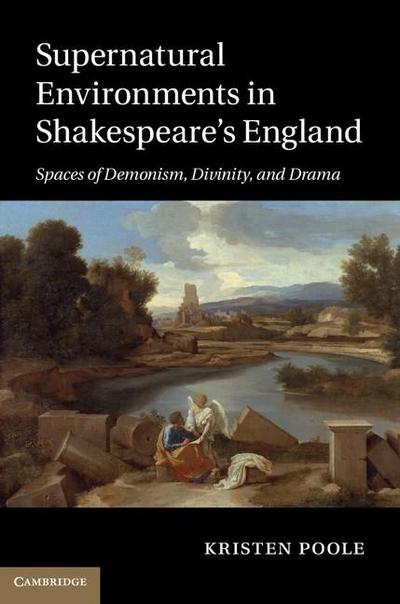Supernatural Environments in Shakespeare’s England