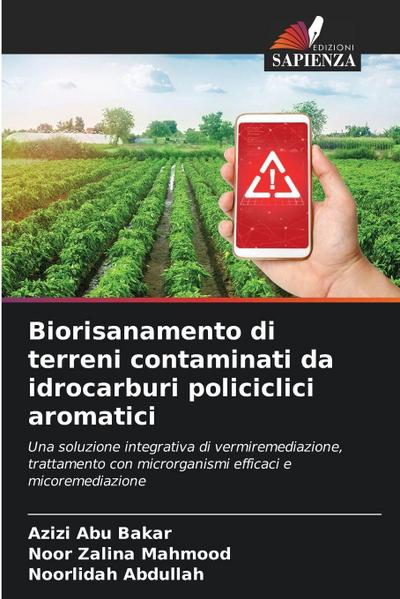 Biorisanamento di terreni contaminati da idrocarburi policiclici aromatici