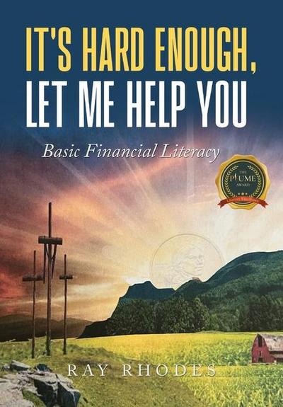 It’s Hard Enough, Let Me Help You: Basic Financial Letiracy