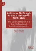 Karl Renner: The Struggle of the Austrian Nations for the State
