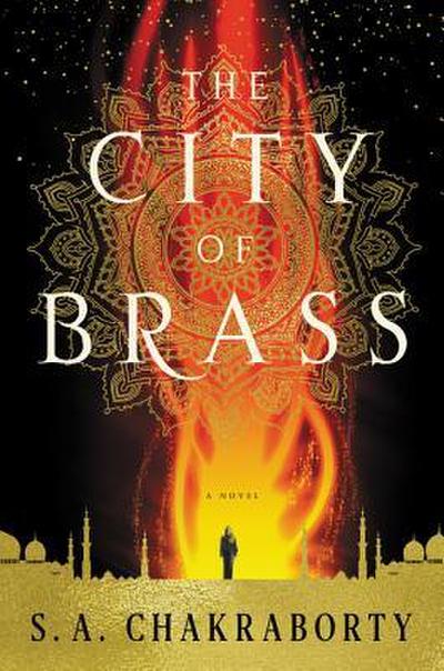 The City of Brass: A Novel (The Daevabad Trilogy)