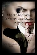 She Walked Away