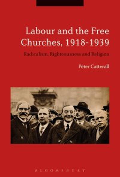 Labour and the Free Churches, 1918-1939
