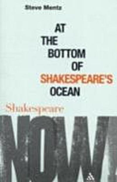 At the Bottom of Shakespeare s Ocean