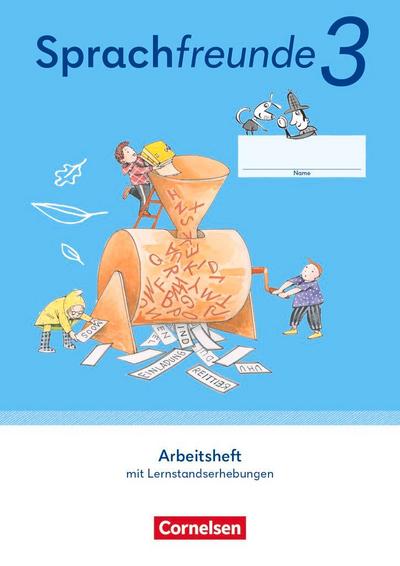 Sprachfreunde 3. Schuljahr. Arbeitsheft Schulausgangsschrift - Östliche Bundesländer und Berlin