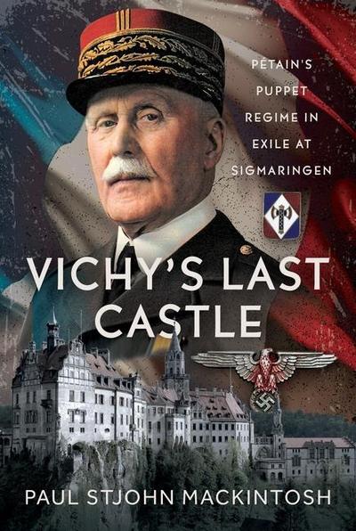Vichy’s Last Castle