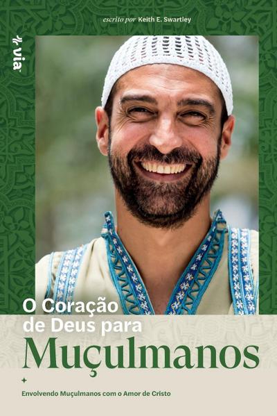 God’s Heart for Muslims (Portuguese)