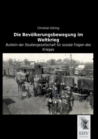 Die Bevölkerungsbewegung im Weltkrieg
