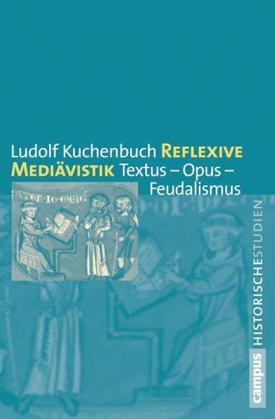 Reflexive Mediävistik