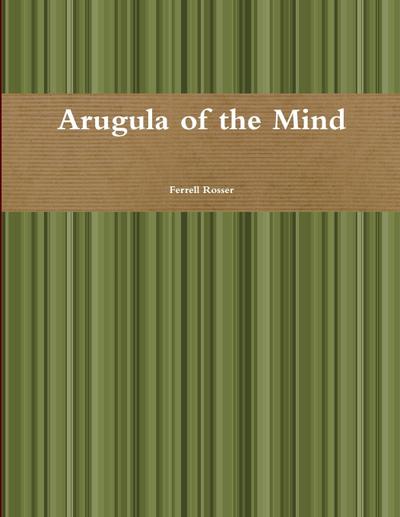 Arugala of the Mind
