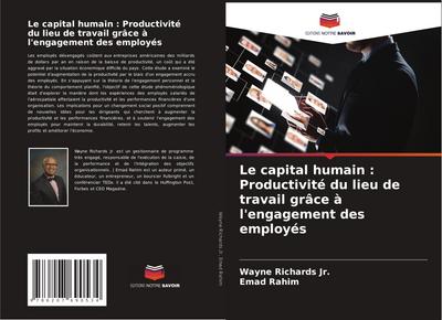 Le capital humain : Productivité du lieu de travail grâce à l’engagement des employés