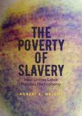 The Poverty of Slavery