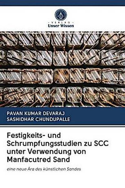 Festigkeits- und Schrumpfungsstudien zu SCC unter Verwendung von Manfacutred Sand