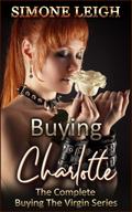 Buying Charlotte - The Complete ’Buying the Virgin’
