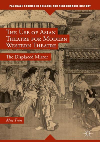 The Use of Asian Theatre for Modern Western Theatre