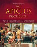 Das Apicius Kochbuch aus der römischen Kaiserzeit