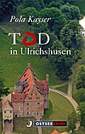 Tod in Ulrichshusen von Pola Kayser | Ebook