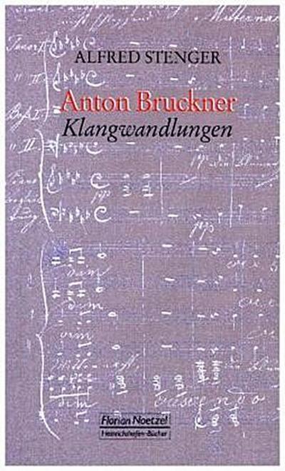Anton Bruckner Klangwandlungen
