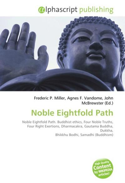 Noble Eightfold Path - Frederic P. Miller