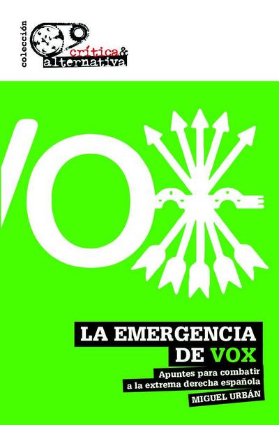 La emergencia de Vox : apuntes para combatir a la extrema derecha española