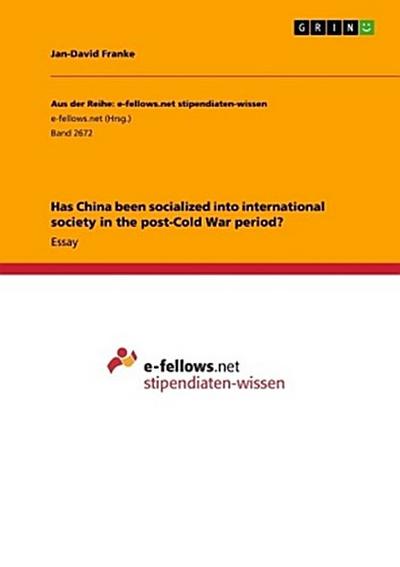 Has China been socialized into international society in the post-Cold War period?