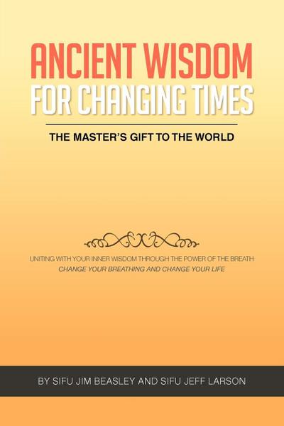 Ancient Wisdom for Changing Times