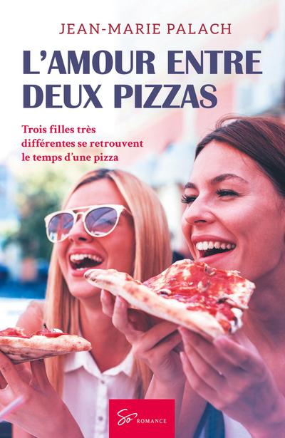 L’Amour entre deux pizzas