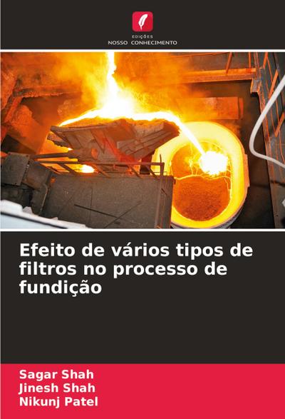 Efeito de vários tipos de filtros no processo de fundição