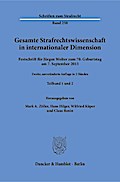 Gesamte Strafrechtswissenschaft in internationaler Dimension, in 2 Bdn.