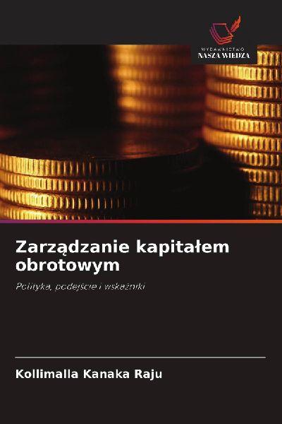 Zarz¿dzanie kapita¿em obrotowym