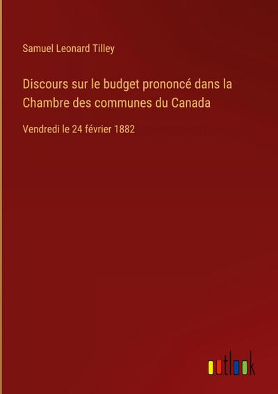 Discours sur le budget prononcé dans la Chambre des communes du Canada
