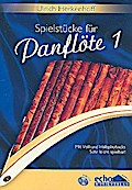 Spielstücke Band 1 (+CD)für Panflöte
