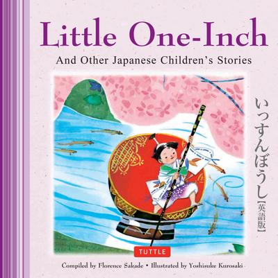 Little One-Inch & Other Japanese Children’s Favorite Stories