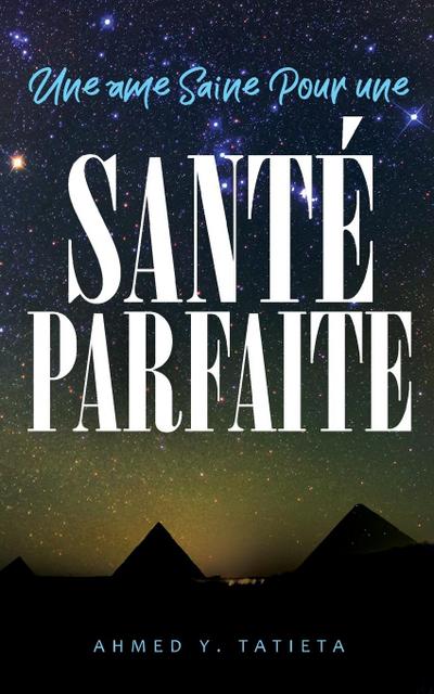 Une âme Saine Pour une Santé Parfaite