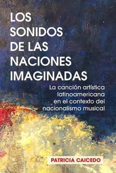 Los sonidos de las naciones imaginadas