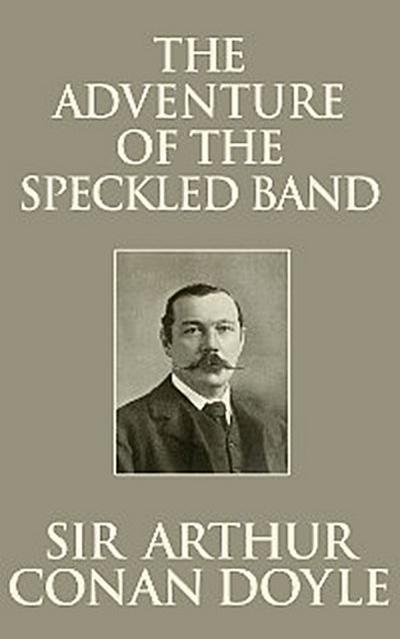 The Adventure of the Speckled Band