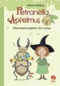 Petronella Apfelmus - Überraschungsfest für Lucius von Sabine Städing | Buch