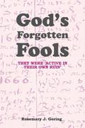 God’s Forgotten Fools