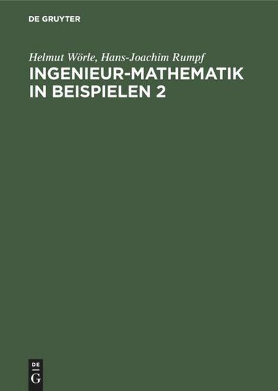 Ingenieur-Mathematik in Beispielen 2