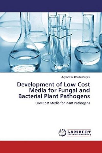 Development of Low Cost Media for Fungal and Bacterial Plant Pathogens