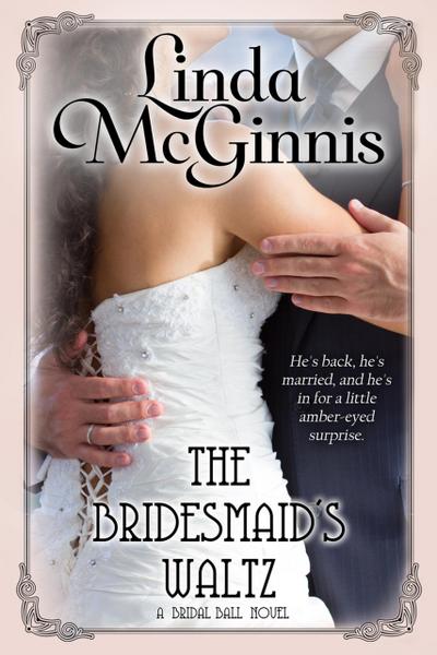 The Bridesmaid’s Waltz (The Bridal Ball, #2)