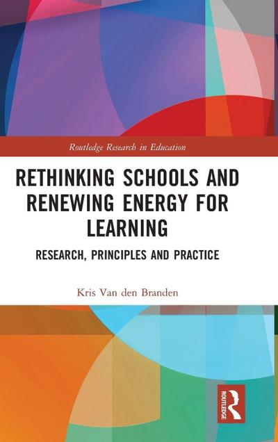 Rethinking Schools and Renewing Energy for Learning