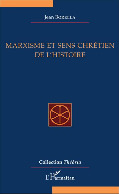 Marxisme et sens chrétien de l’Histoire