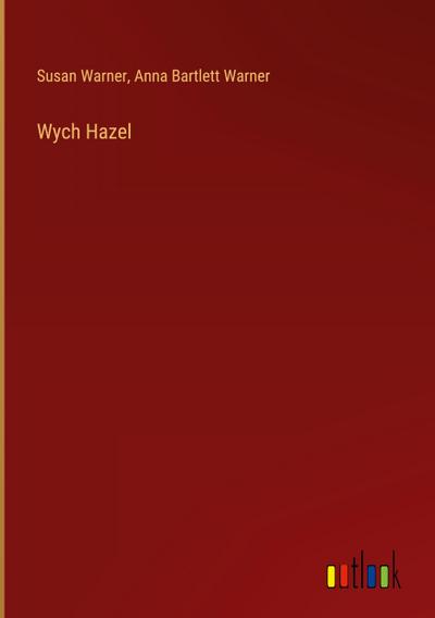 Wych Hazel