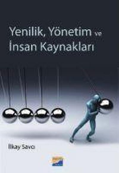 Yenilik, Yönetim ve Insan Kaynaklari