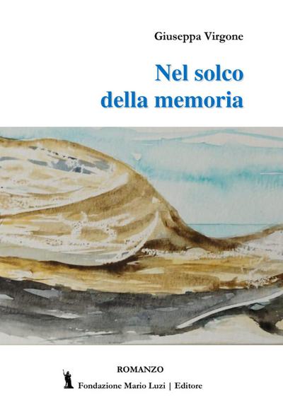 Virgone, G: Nel solco della memoria