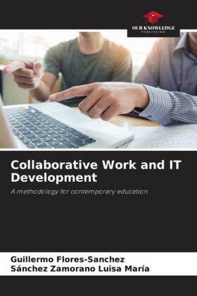 Collaborative Work and IT Development
