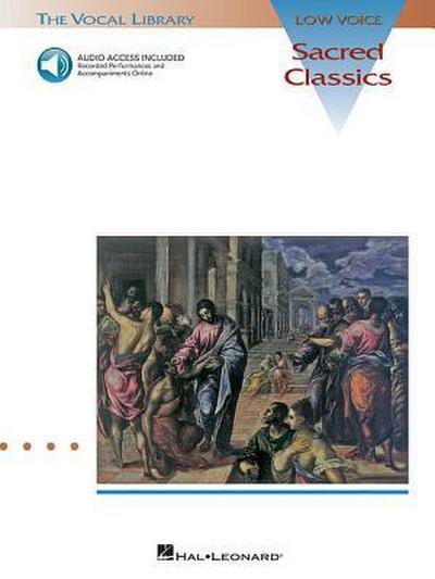 Sacred Classics: The Vocal Library Low Voice