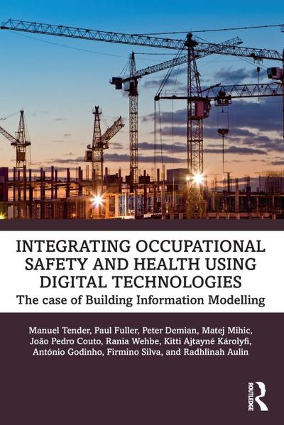 Integrating Occupational Safety and Health using Digital Technologies
