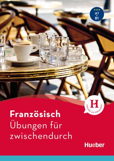 Französisch - Übungen für zwischendurch